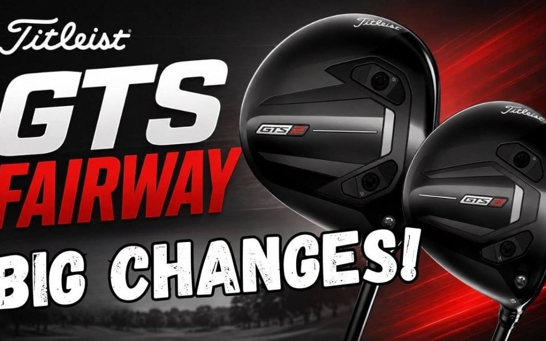 รีวิวเจาะลึก แฟร์เวย์วูด Titleist GTS2 vs GTS3 เทคโนโลยีใหม่ รุ่นไหนตอบโจทย์วงสวิงคุณ?